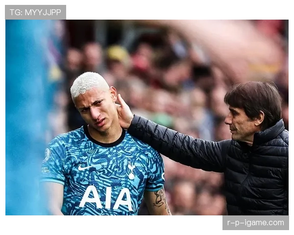 理查利森伤愈回归,热刺士气提振迎新赛季挑战 理查利森伤愈回归,热刺士气提振迎新赛季挑战